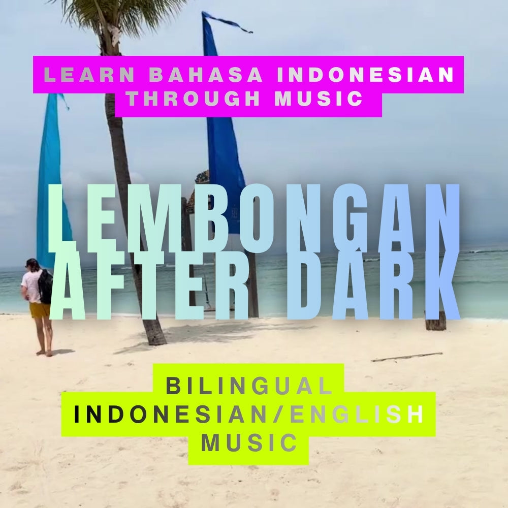 Promotional Poster for YouTube channel 'Lembongan After Dark' a channel with bilingual Bahasa Indonesia and Bahasa English music